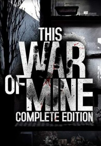 11 bit studios This War of Mine: Complete Edition Steam Key