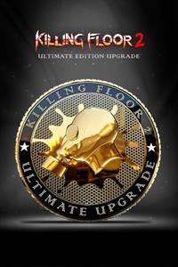 Tripwire Interactive Killing Floor 2 - Ultimate Edition Upgrade (DLC)