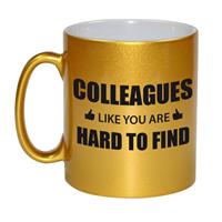 Personeel / Werknemer Cadeau Mok / Beker Goud -Colleagues Like You Are Hard To Find - Collega Bedankt Cadeau