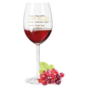 GRAVURZEILE Rotweinglas »Leonardo Weinglas mit UV-Druck - Schlechter Tag, Guter Tag, Frag nicht! - Lustiges Geschenk - Geschenk zum Geburtstag & für echte Weingenießer - Weinglas mit 