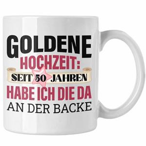 Trendation Tasse »Goldene Hochzeit Tasse Geschenk Ehefrau Ehemann 50 Jahre Verheiratet G«