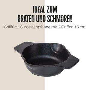 Grillfürst Grillpfanne » Gusseisenpfanne mit 2 Griffen Ø 15 cm«