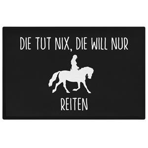 Trendation Fußmatte »Pferde Reiten Fußmatte Geschenk Reiterin Die Tut Nix Die Will Nur Reit«, 