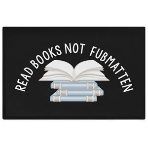 Trendation Fußmatte »Read Books Not Fußmatten mit Spruch Geschenk Lesen Geschenk Leseratte«, 