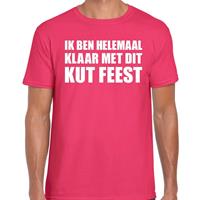 Bellatio Ik ben helemaal klaar met dit KUT FEEST tekst t-shirt Roze
