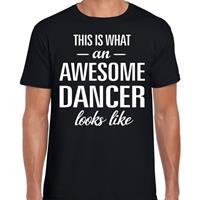 Bellatio Awesome Dancer - geweldige danser cadeau t-shirt Zwart