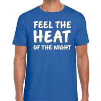 Bellatio Blauw feest shirt - Feel te heat of the night voor heren