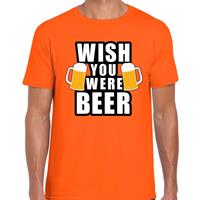Bellatio Wish you were BEER drank fun t-shirt oranje voor heren - bier drink shirt kleding / Oranje