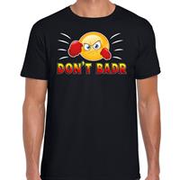 Bellatio Funny emoticon t-shirt Dont Badr Zwart