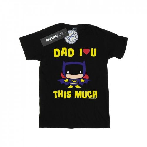 DC Comics Girls Batman Dad I Love You This Much Cotton T-Shirt