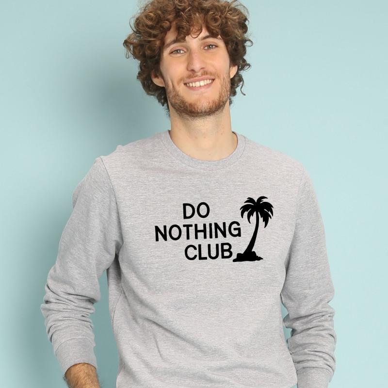 Le Roi du Tshirt Sweat Homme - DO NOTHING CLUB