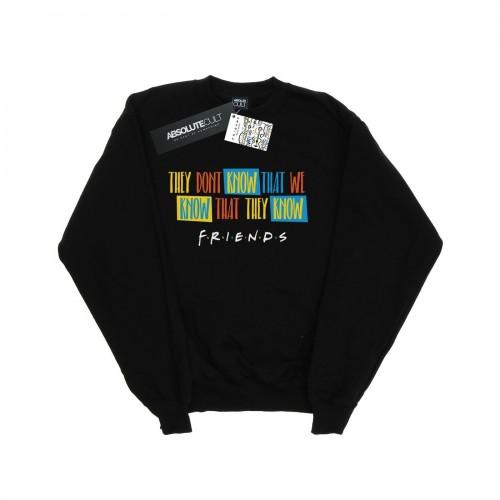 Friends Boys They DonÂ´t Know Script Sweatshirt