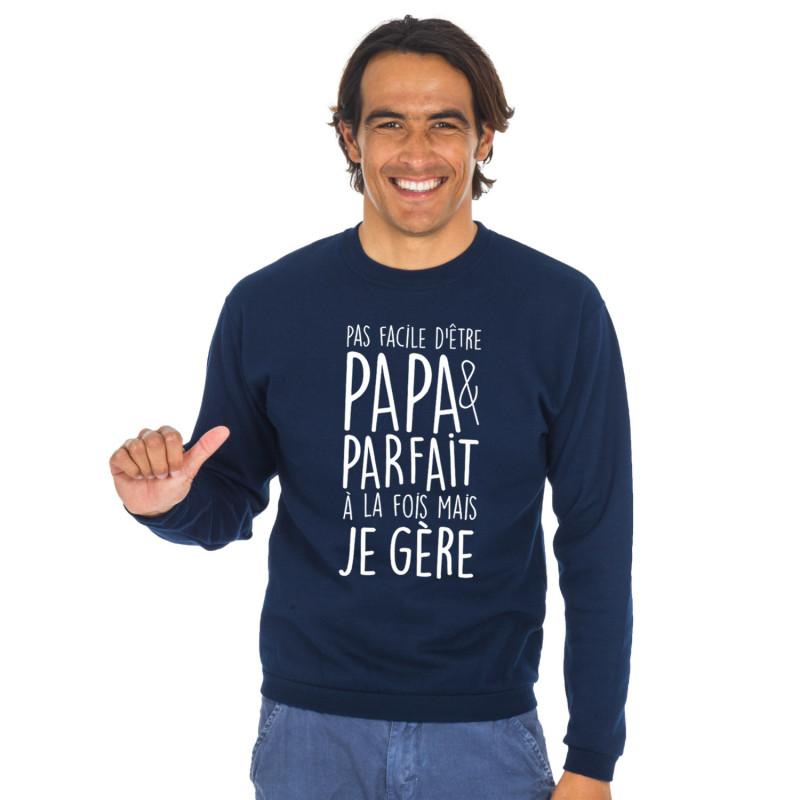 We are family Herensweatshirt - NIET GEMAKKELIJK EEN VADER EN PERFECT TEGELIJKERTIJD, MAAR IK KAN HET