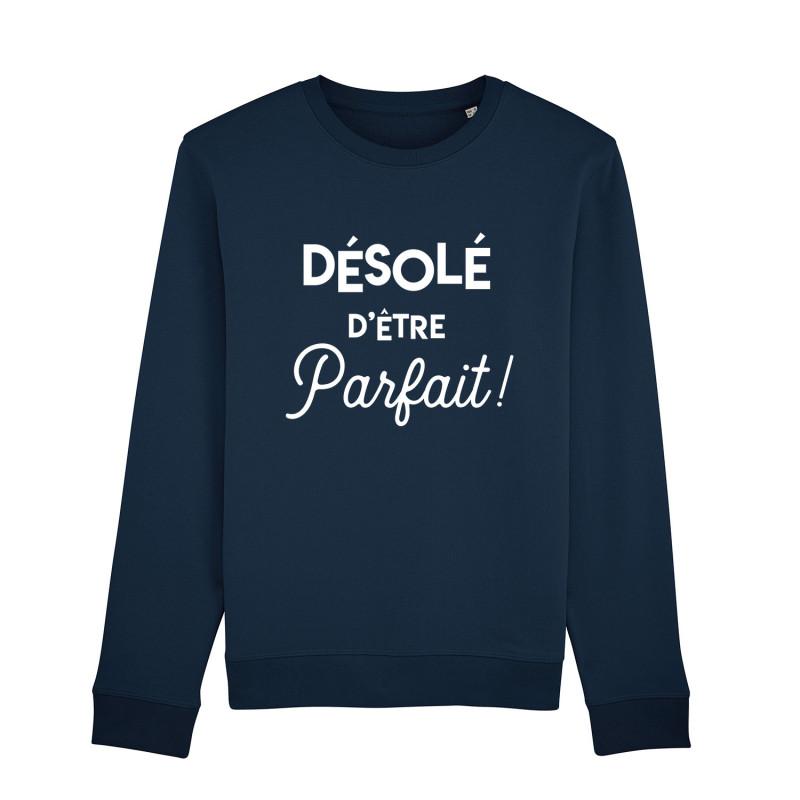 Enkr Sweat Homme - DÉSOLÉ D'ÊTRE PARFAIT