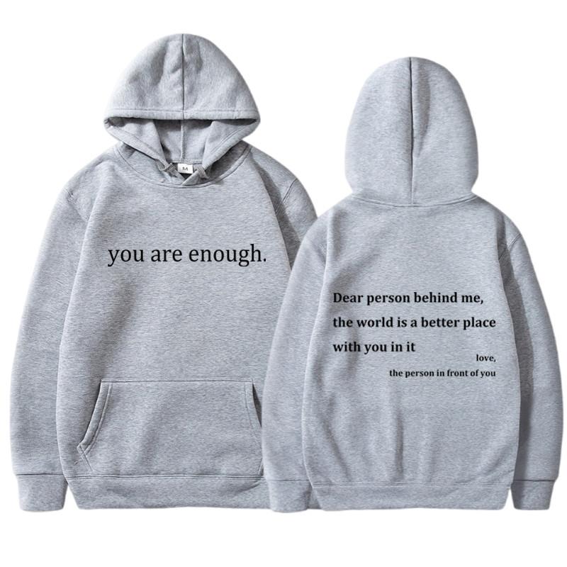 WE BELIEVE Nieuwe YOU ARE ENOUGH Print Hoody Herfst Casual Sportkleding Plus Fleece Elastische Tops Pullover Heren Hoodies Streetwear Sweatshirts M grijs