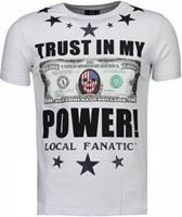 Local Fanatic  T-Shirt Trust In My Power Strass