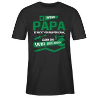 SHIRTRACER Vatertagsgeschenk Wenn Papa es nicht reparieren kann dann sind wir am Arsch T-Shirts schwarz Herren 