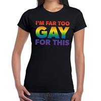 Bellatio I am far too gay for this gay pride t-shirt Zwart