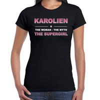 Bellatio Naam cadeau Karolien - The woman, The myth the supergirl t-shirt Zwart
