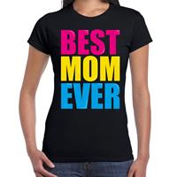Bellatio Best mom ever / Beste moeder ooit fun t-shirt met gekleurde letters - Zwart