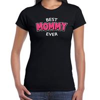Bellatio Best mommy ever / beste moeder ooit cadeau t-shirt / shirt - Zwart