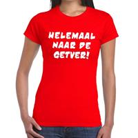 Bellatio Helemaal Naar de Getver tekst t-shirt Rood