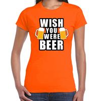 Bellatio Wish you were BEER drank fun t-shirt oranje voor dames - bier drink shirt kleding / Oranje