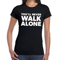Bellatio You'll never walk alone tekst t-shirt zwart dames - dames fun tekst shirt Zwart