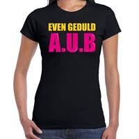 Bellatio Even geduld A.U.B fun tekst t-shirt Zwart