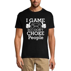 Ultrabasic Heren T-shirt I Game So I Don't Choke People - Grappige grafische kleding