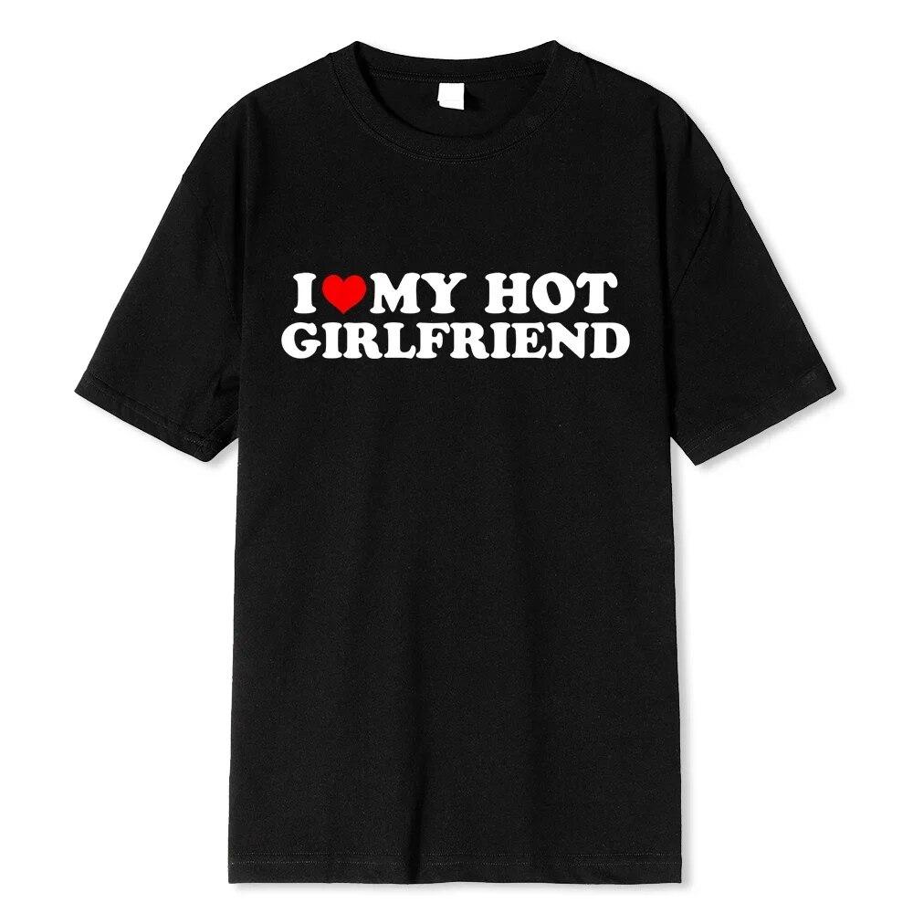 Limindong Vintage Funny I Love My Hot Girlfriend Boyfriend T-Shirt Couple Graphic T Shirt Men Boyfriends Sport Casual Sport Streetwear