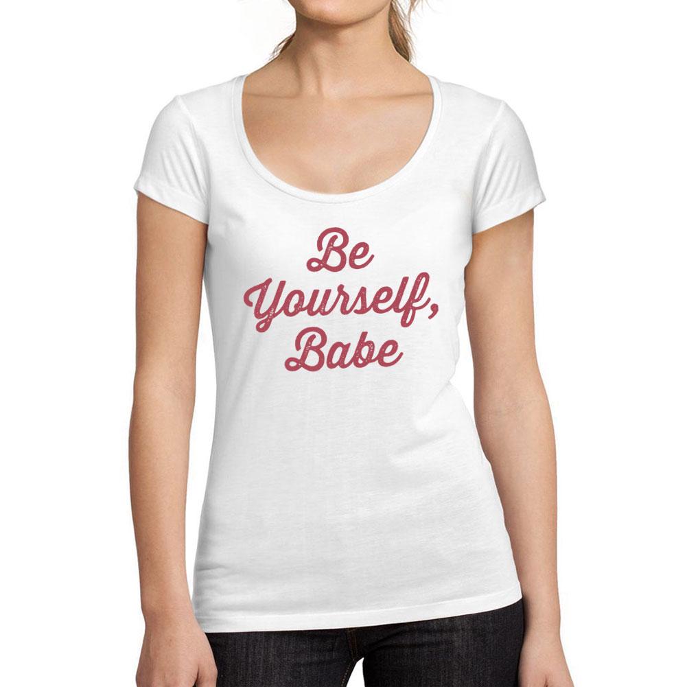 Ultrabasic  T-shirt Femme col Rond Decollete Be Yourself Babe