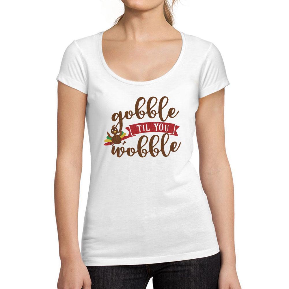 Ultrabasic  Femme Graphique Gobble Til You Wobble T-shirt Action de Graces Xmas Cadeau Idees Tee