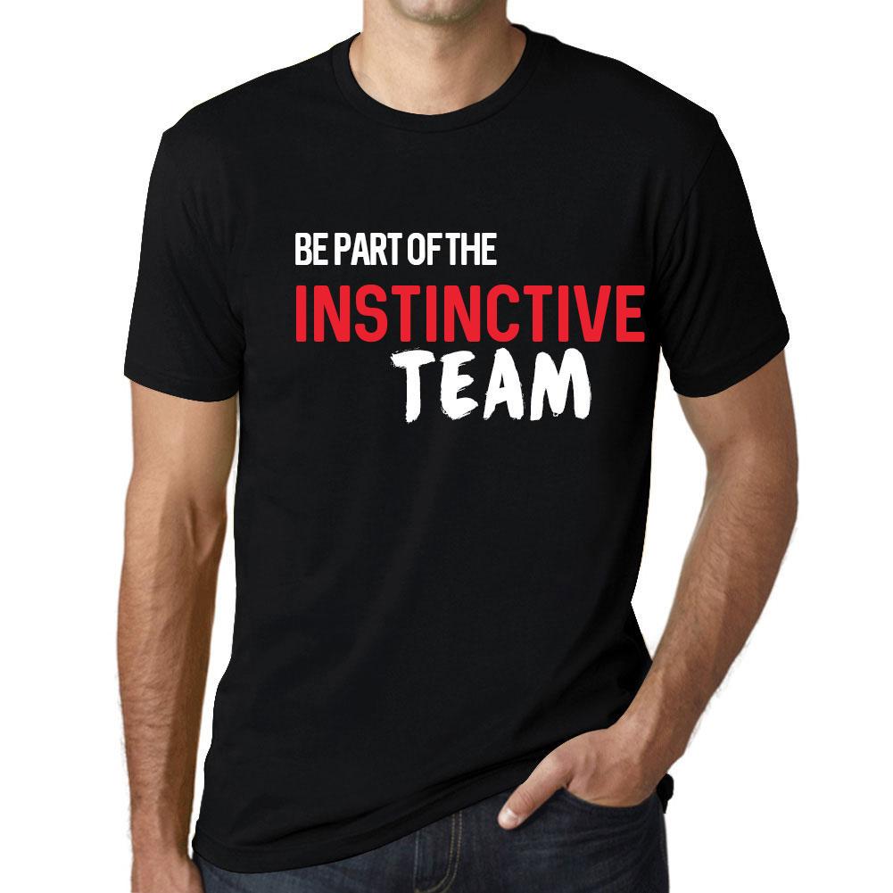 Ultrabasic Heren Vintage T-shirt Grafische T-shirt Maak deel uit van het INSTINCTIVE Team Diepzwarte witte tekst XS zwart