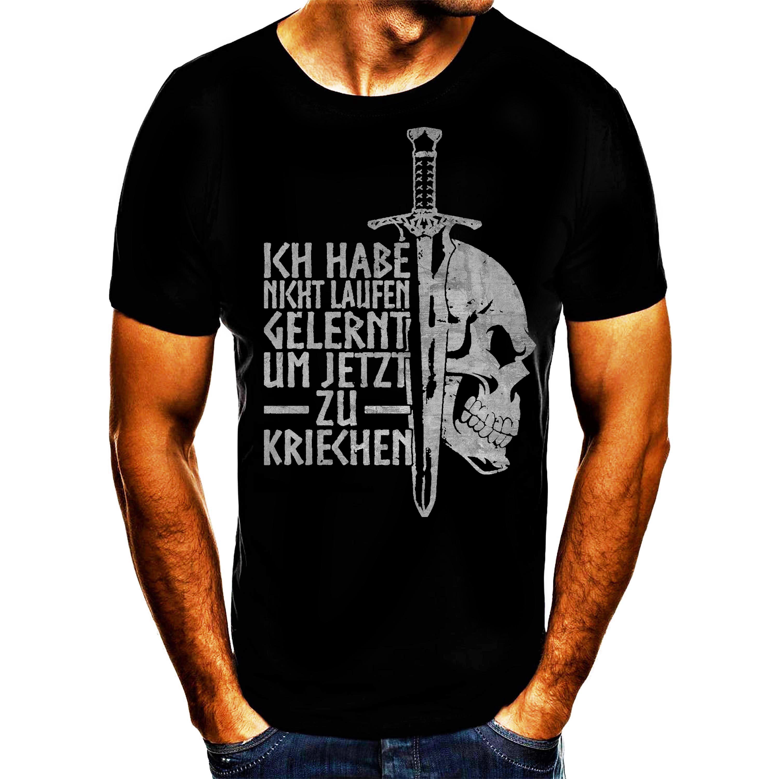 Shirtbude Ich habe nicht laufen gelernt um jetzt zu kriechen print tshirt XS