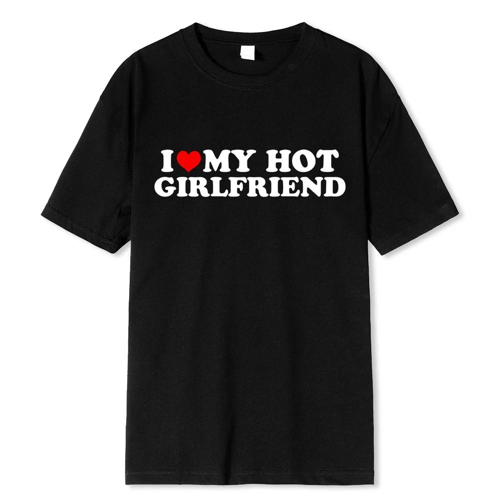 WE BELIEVE Vintage Grappig Ik Hou Van Mijn Hete Vriendin Vriendje T-shirt Koppel Grafische T-shirt Mannen Vriendjes Casual Sport Streetwear Top XL zwart