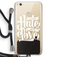 CaseCompany Turn hate into love: Huawei Ascend P8 Lite (2017) Transparant Hoesje met koord