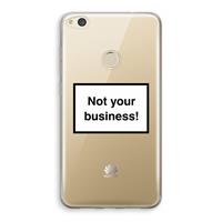CaseCompany Not your business: Huawei Ascend P8 Lite (2017) Transparant Hoesje