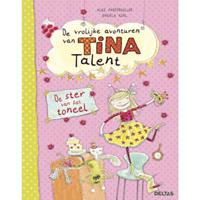 De Vrolijke Avonturen Van Tina Talent - De Ster Van Het Toneel