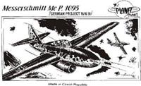 planetmodels Messerschmitt Me P. 1095, WW II Projekt
