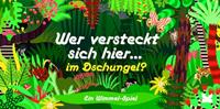 Laurence King Verlag GmbH Wer versteckt sich hier im Dschungel℃ (Kinderspiele)