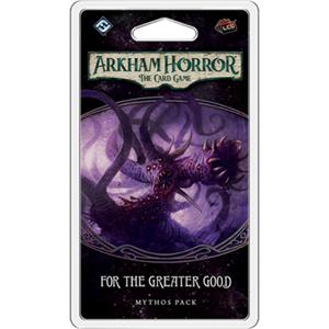 fantasyflightgames Arkham Horror The Card Game: For The Greater Good (Mythos Pack)