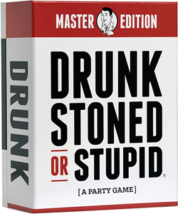 Drunk Stoned Stupid Drunk Stoned or Stupid - Master Edition