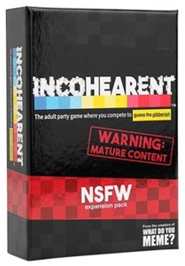 What Do You Meme? Incohearent - NSFW Expansion