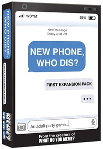 What Do You Meme? New Phone, Who Dis? - First Expansion