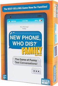 What Do You Meme? New Phone Who Dis? - Family Edition