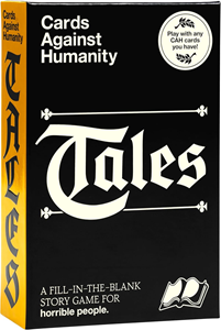 Cards Against Humanity  Tales