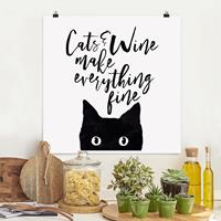 Klebefieber Poster Cats and Wine make everything fine