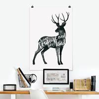 Bilderwelten Poster Spruch - Hochformat Tiere mit Weisheit - Hirsch