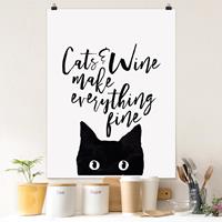 Bilderwelten Poster Tiere - Hochformat Cats and Wine make everything fine